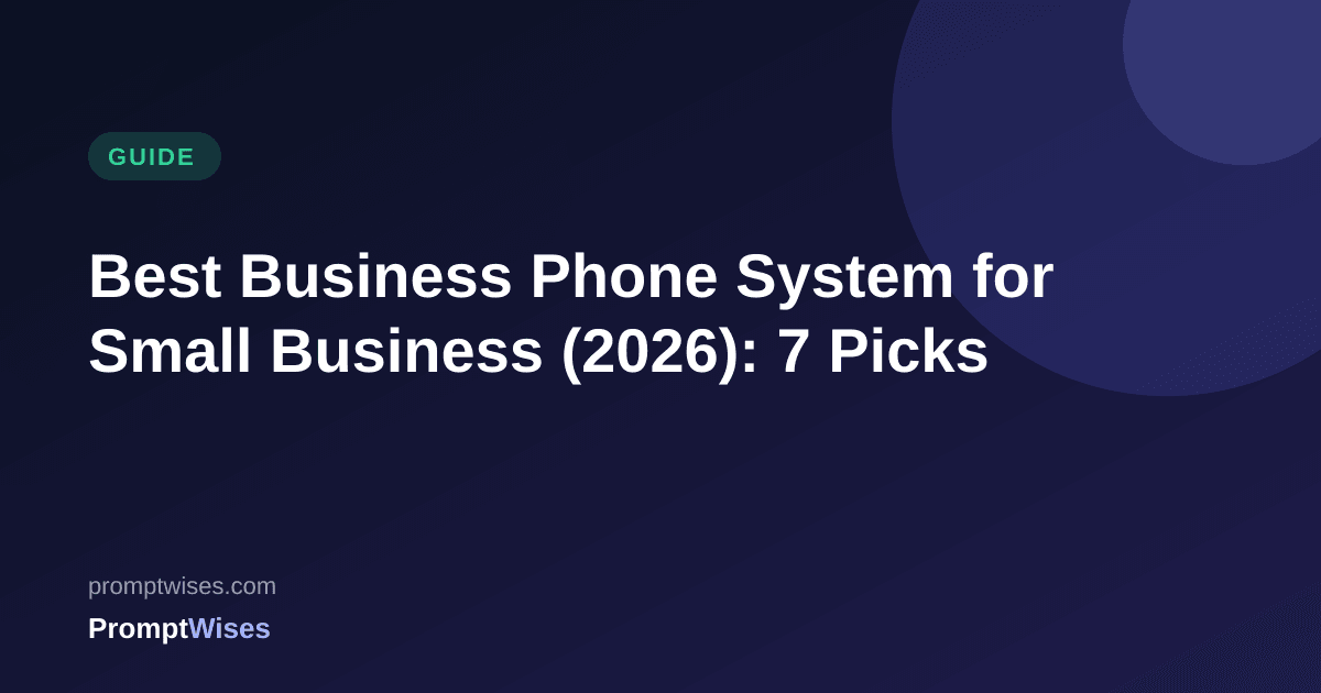 Best Business Phone System for Small Business (2026): 7 Picks