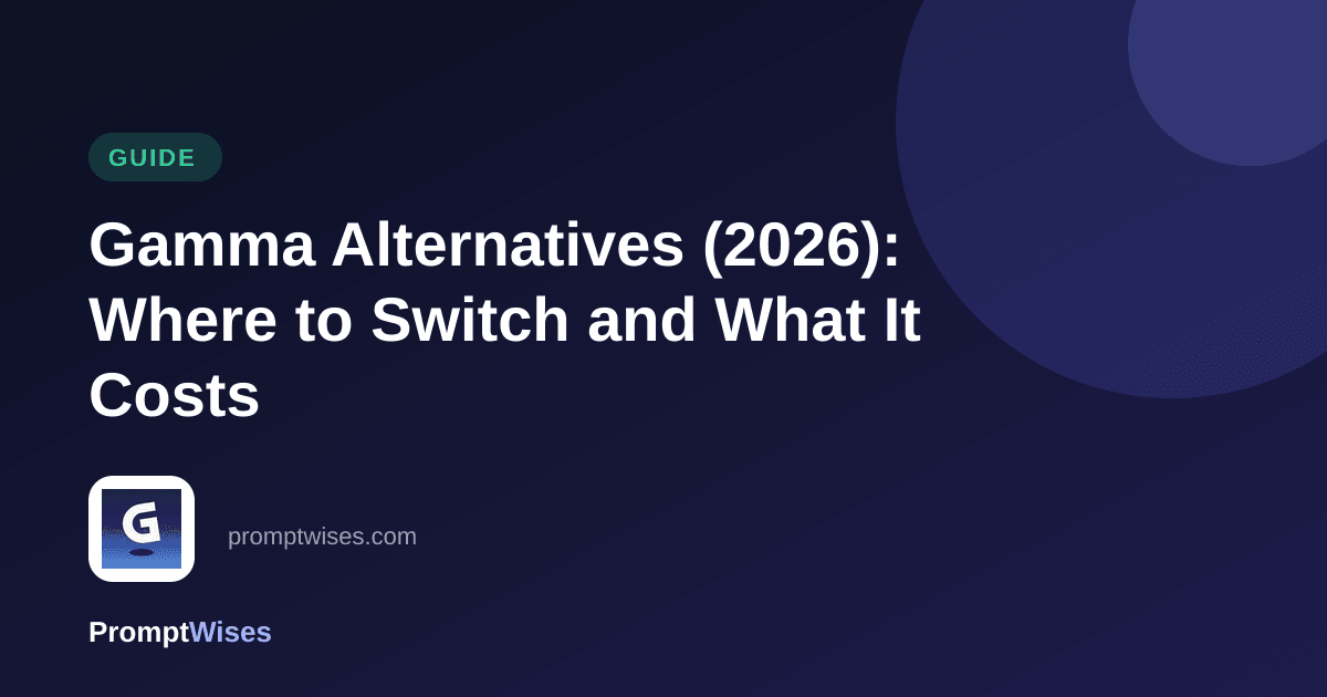 Gamma Alternatives (2026): Where to Switch and What It Costs